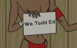 [We Todd Ed]